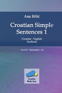 Croatian Simple Sentences 1 - Textbook (A1)