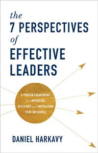 Produktbild: Harkavy, D: 7 Perspectives of Effective Leaders - A Proven F