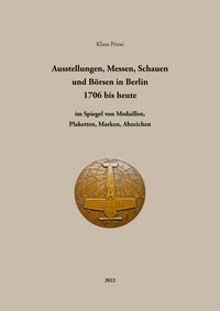 Produktbild: Ausstellungen, Messen, Schauen und B&ouml;rsen in Berlin 1706 bis heute