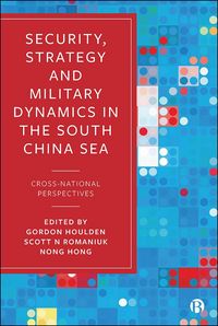 Produktbild: Security, Strategy, and Military Dynamics in the South China Sea
