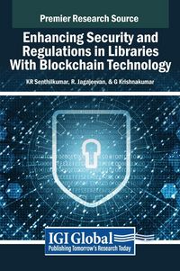 Produktbild: Enhancing Security and Regulations in Libraries With Blockchain Technology