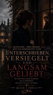 Produktbild: Unterschrieben, Versiegelt Und Langsam Geliebt