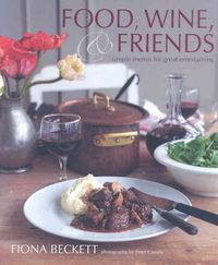 Produktbild: Food, Wine & Friends: Simple Menus for Great Entertaining