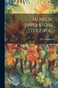 Produktbild: Menelik, Imperatore D'etiopia...