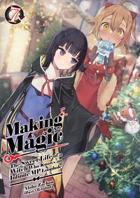 Produktbild: Making Magic: The Sweet Life of a Witch Who Knows an Infinite MP Loophole Volume 7