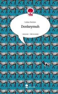 Produktbild: Donkeymuh. Life is a Story - story.one