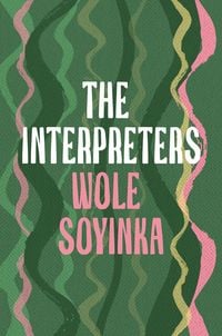 Produktbild: Soyinka, W: The Interpreters