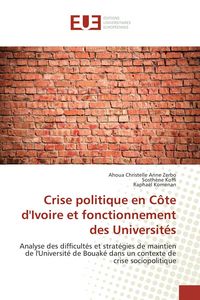 Produktbild: Crise politique en C&ocirc;te d'Ivoire et fonctionnement des Universit&eacute;s