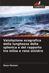Produktbild: Valutazione ecografica della lunghezza della splenica e del rapporto tra milza e rene sinistro