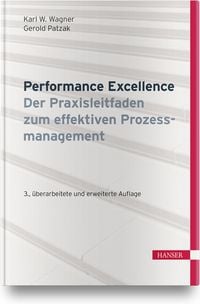 Produktbild: Performance Excellence - Der Praxisleitfaden zum effektiven Prozessmanagement