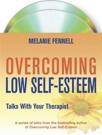 Produktbild: Fennell, M: Overcoming Low Self-Esteem: Talks With Your Ther