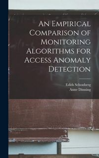Produktbild: An Empirical Comparison of Monitoring Algorithms for Access Anomaly Detection