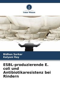 Produktbild: ESBL-produzierende E. coli und Antibiotikaresistenz bei Rindern