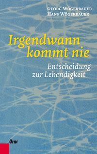 Produktbild: Irgendwann kommt nie