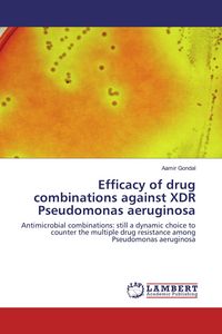Produktbild: Efficacy of drug combinations against XDR Pseudomonas aeruginosa