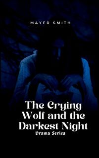 Produktbild: The Crying Wolf and the Darkest Night