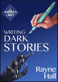 Produktbild: Writing Dark Stories (Writer's Craft, #6)