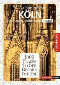 Produktbild: Reisef&uuml;hrer K&ouml;ln. Stadtf&uuml;hrer inklusive Travel-App. Ausflugsziele, Sehensw&uuml;rdigkeiten, Restaurant & Hotels uvm.