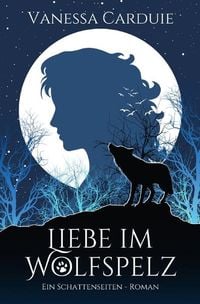 Produktbild: Schattenseiten-Trilogie / Liebe im Wolfspelz