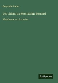 Produktbild: Les chiens du Mont Saint Bernard