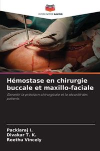 Produktbild: H&eacute;mostase en chirurgie buccale et maxillo-faciale