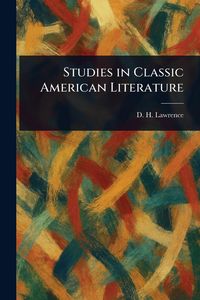 Produktbild: Studies in Classic American Literature