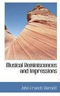 Produktbild: Musical Reminiscences and Impressions