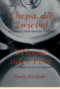 Produktbild: Chepa, die Zwiebel - Pfanne oder Pott!