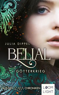 Belial 1: Götterkrieg von Julia Dippel
