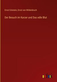 Produktbild: Der Besuch im Karzer und Das edle Blut