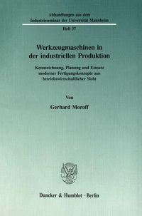 Produktbild: Werkzeugmaschinen in der industriellen Produktion.