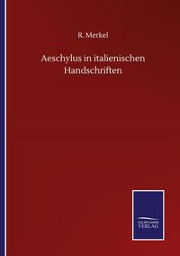 Produktbild: Aeschylus in italienischen Handschriften