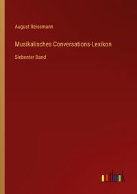 Produktbild: Musikalisches Conversations-Lexikon