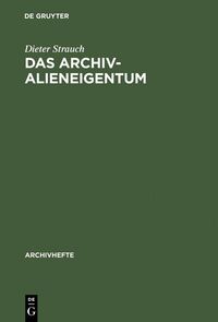 Produktbild: Das Archivalieneigentum
