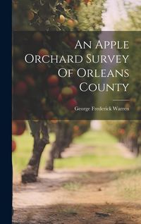 Produktbild: An Apple Orchard Survey Of Orleans County