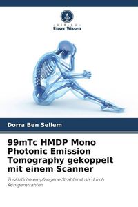Produktbild: 99mTc HMDP Mono Photonic Emission Tomography gekoppelt mit einem Scanner