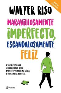 Produktbild: Maravillosamente Imperfecto, Escandalosamente Feliz / Wonderfully Imperfect, Outrageously Happy