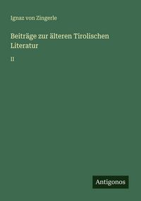 Produktbild: Beitr&auml;ge zur &auml;lteren Tirolischen Literatur