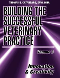 Produktbild: Building the Successful Veterinary Practice, Innovation & Creativity