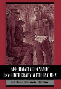 Produktbild: Affirmative Dynamic Psychotherapy With Gay Men