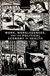 Produktbild: Work, Worklessness, and the Political Economy of Health