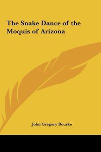 Produktbild: Bourke, J: Snake Dance of the Moquis of Arizona