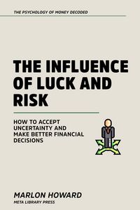 Produktbild: The Influence Of Luck And Risk