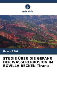 Produktbild: Studie &uuml;ber die Gefahr der Wassererrosion im Bovilla-Becken Tirana