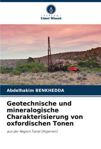 Produktbild: Geotechnische und mineralogische Charakterisierung von oxfordischen Tonen