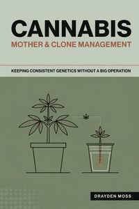 Produktbild: Cannabis Mother & Clone Management