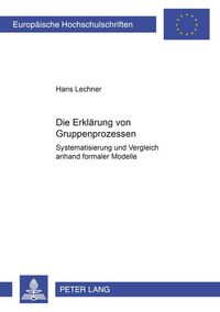 Produktbild: Die Erkl&auml;rung von Gruppenprozessen