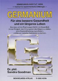 Germanium - Für eine bessere Gesundheit und ein längeres Leben