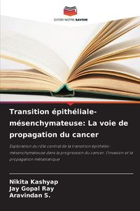 Produktbild: Transition &eacute;pith&eacute;liale-m&eacute;senchymateuse: La voie de propagation du cancer