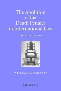 Produktbild: The Abolition of the Death Penalty in International Law